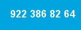 922 386 82 64 922 386 82 64